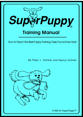 SuperPuppy<SUP>®</SUP> Press: Helping You Raise and Train the Best Dog You'll Ever Have! Information for Dog Trainers, Puppy Class Trainers, Dog Obedience Instructors and Obedience Trainers on Ordering Dog Training Books, Puppy Training, Puppy Training Books, Dog Training Equipment and Dog Training Supplies.